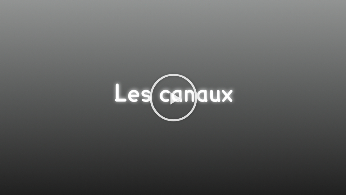 Les canaux