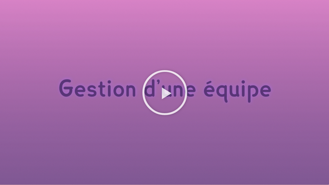 Gestion d'une équipe